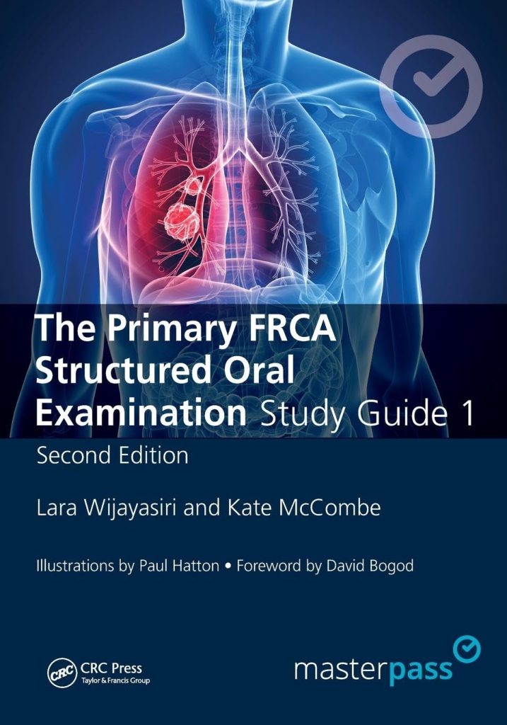 The Primary FRCA Structured Oral Examination Study Guide 1 (3rd ed.)